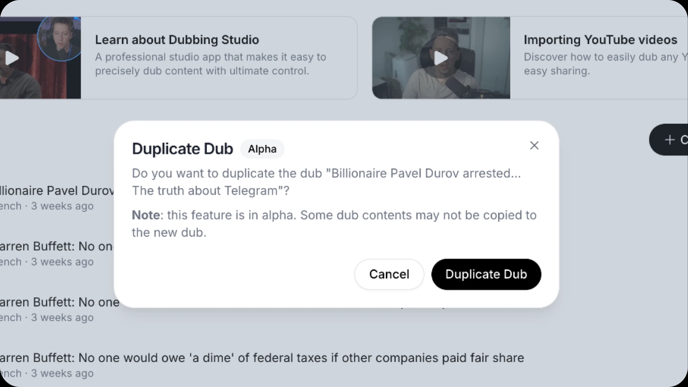 A pop-up window titled "Duplicate Dub" with options to cancel or confirm duplication, and a note indicating the feature is in alpha.