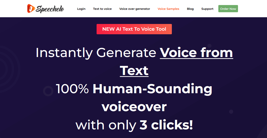 Instantly generate human-sounding voiceover from text with three clicks on the Speechelo website.