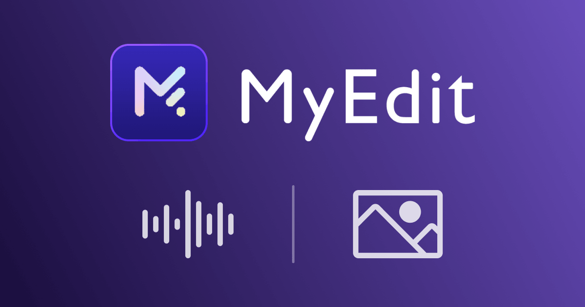 MyEdit app logo with audio waveform and image icons on a purple gradient background.